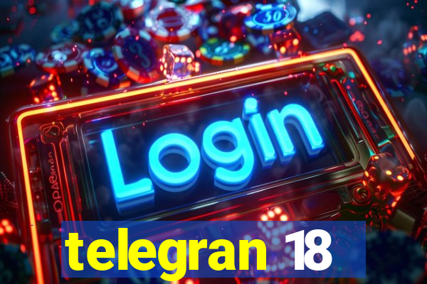 telegran 18